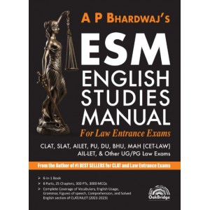 Oakbridge's ESM English Studies Manual for Law Entrance Exams by A. P. Bhardwaj | Useful for CLAT, SLAT, AILET, PU, DU, BHU, MAH (CET Law) CLET, AIL-LET, and Other UG/PG Law Exams 2023